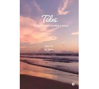 Tides: The Highs, Lows And Everything In Between