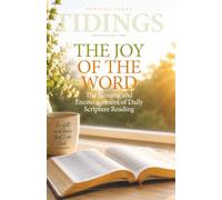 Tidings - Volume 89 - Number 7 - 2026 Special Issue: The Joy of the Word (Christadelphian Tidings Magazine)