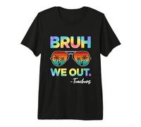 Tie Dye Bruh We out Teacher Tie Dye Happy Last of School Camiseta Premium