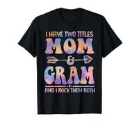 Tie Dye Tengo Dos títulos Mom and gram Funny Mother Day Camiseta