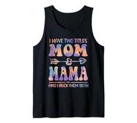 Tie Dye Tengo Dos títulos Mom and Mama Funny Mother Day Camiseta sin Mangas