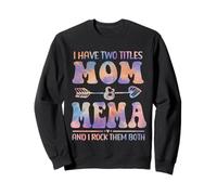 Tie Dye Tengo Dos títulos Mom and Mema Funny Mother Day Sudadera