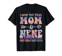 Tie Dye Tengo Dos títulos Mom and Nene Funny Mother Day Camiseta