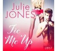 Tie Me Up - Erotic Short Story (audiolibro)