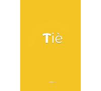 Tiè - Quaderno appunti ironico per regali di Natale o Compleanno - Copertine divertenti - ABNotes: Piccoli regali per colleghi di lavoro, sorelle, fratelli, famiglia, amici - Economici sotto i 15 euro