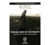 Tie Xi Qu: West Of The Tracks (OmU) [Alemania]