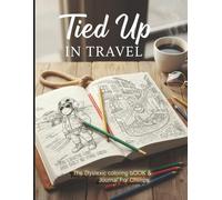 TIED UP In Travel: The Dyslexic coloring bOOK For Chimps