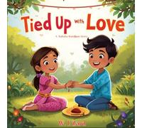 Tied Up With Love: A Raksha Bandhan Story (My Little Dharma)
