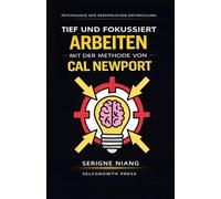 Tief und fokussiert arbeiten mit der Methode von Cal Newport