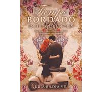 Tiempo bordado en hilos de espolín: Una novela familiar de amor, secretos y misterios a través de las generaciones.
