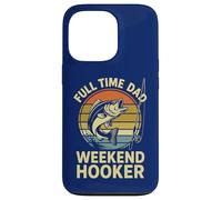 Tiempo Completo Papá Weekend Hooker | Divertido Día del Padre Pesca Carcasa para iPhone 13 Pro