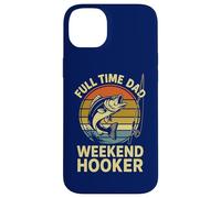 Tiempo Completo Papá Weekend Hooker | Divertido Día del Padre Pesca Carcasa para iPhone 14 Plus