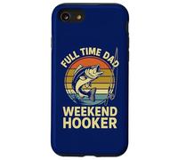 Tiempo Completo Papá Weekend Hooker | Divertido Día del Padre Pesca Carcasa para iPhone SE (2020) / 7 / 8