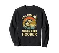 Tiempo Completo Papá Weekend Hooker | Divertido Día del Padre Pesca Sudadera