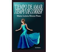 TIEMPO DE AMAR, TIEMPO DE CORRER
