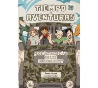 Tiempo de aventuras: ¿Los últimos días de los dinosaurios?: 0 (DOCE SURICATOS)