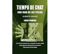 Tiempo de Chat. Don Juan de las Teclas. Vol. 1 (Don Juan de las Teclas - Tiempo de Chat)