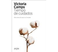 Tiempo de cuidados: Otra forma de estar en el mundo