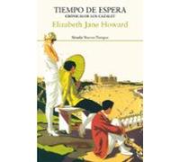 Tiempo de espera. Crónicas de los Cazalet 2