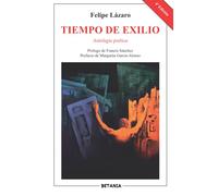Tiempo de exilio. Antología póetica (1974-2014): 4 (Colección ANTOLOGÍAS)