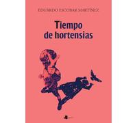 Tiempo de hortensias: 53 (Ilargia Narrativa)