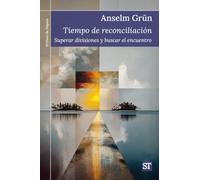 Tiempo de reconciliación. Superar divisiones y buscar el encuentro. (El Pozo de Siquén)