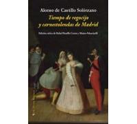 Tiempo De Regocijo Y Carnestolendas De Madrid