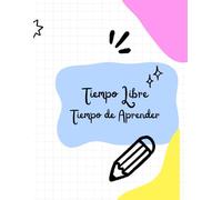 Tiempo Libre, Tiempo de Aprender