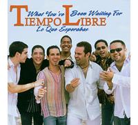 Tiempo Libre - What You've Been Waiting For/Lo Que Esperabas