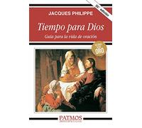 Tiempo Para Dios: Guia Para La Vida De Oracion