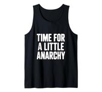 Tiempo para un Poco de anarquía Humor Camiseta sin Mangas