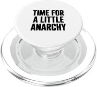 Tiempo para un Poco de anarquía Humor PopSockets PopGrip para MagSafe