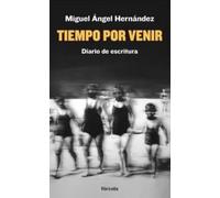 Tiempo por venir: Diario de escritura (2019-2021): 45 (Señales)