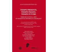 Tiempo presente, tiempo pasado, tiempo futuro: Derecho, justicia, arte en momentos históricos acelerados (Seminario Complutense de Derecho Romano)