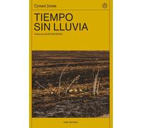 Tiempo sin lluvia | Cynan Jones, Esther Cross