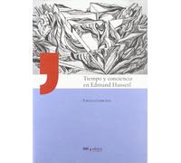 Tiempo y conciencia en Edmund Husserl (SIN COLECCION)