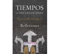 Tiempos De Incertidumbre