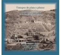 Tiempos De Plata Y Plomo