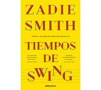 Tiempos de swing | Zadie Smith