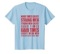 Tiempos difíciles Crear Hombres Fuertes Fitness Motivación Hombres Mujeres Camiseta, Niños, Azul Bebé, 3 años