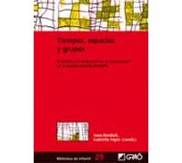Tiempos Espacios Y Grupos (ebook)