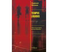 Tiempos líquidos (Condición Humana)