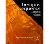Tiempos Pequeños: Relatos De Evangelio En Un Mundo Con Prisa
