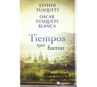 Tiempos que fueron (BRUGUERA)