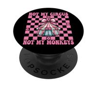 Tienda de campaña de Carnaval con Texto en inglés Not My Circus Not My Monkeys PopSockets PopGrip Adhesivo