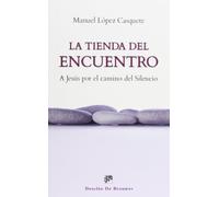 Tienda del encuentro: A Jesús por el camino del silencio: 118