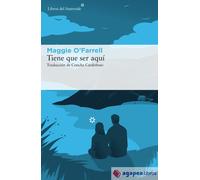 Tiene que ser aquí. NUEVO. ENVÍO URGENTE (Librería Agapea)