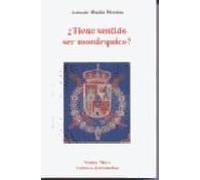 ¿tiene Sentido Ser Monarquico?