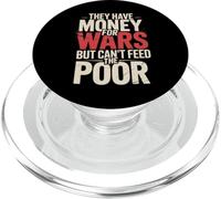 Tienen Dinero para Las guerras, Pero no Pueden Alimentar a los pobres PopSockets PopGrip para MagSafe