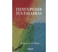 Tienen poder tus palabras: 01 (Poesía)